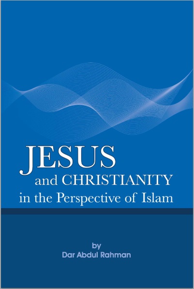 Jesus and Christianity in the Perspective of Islam